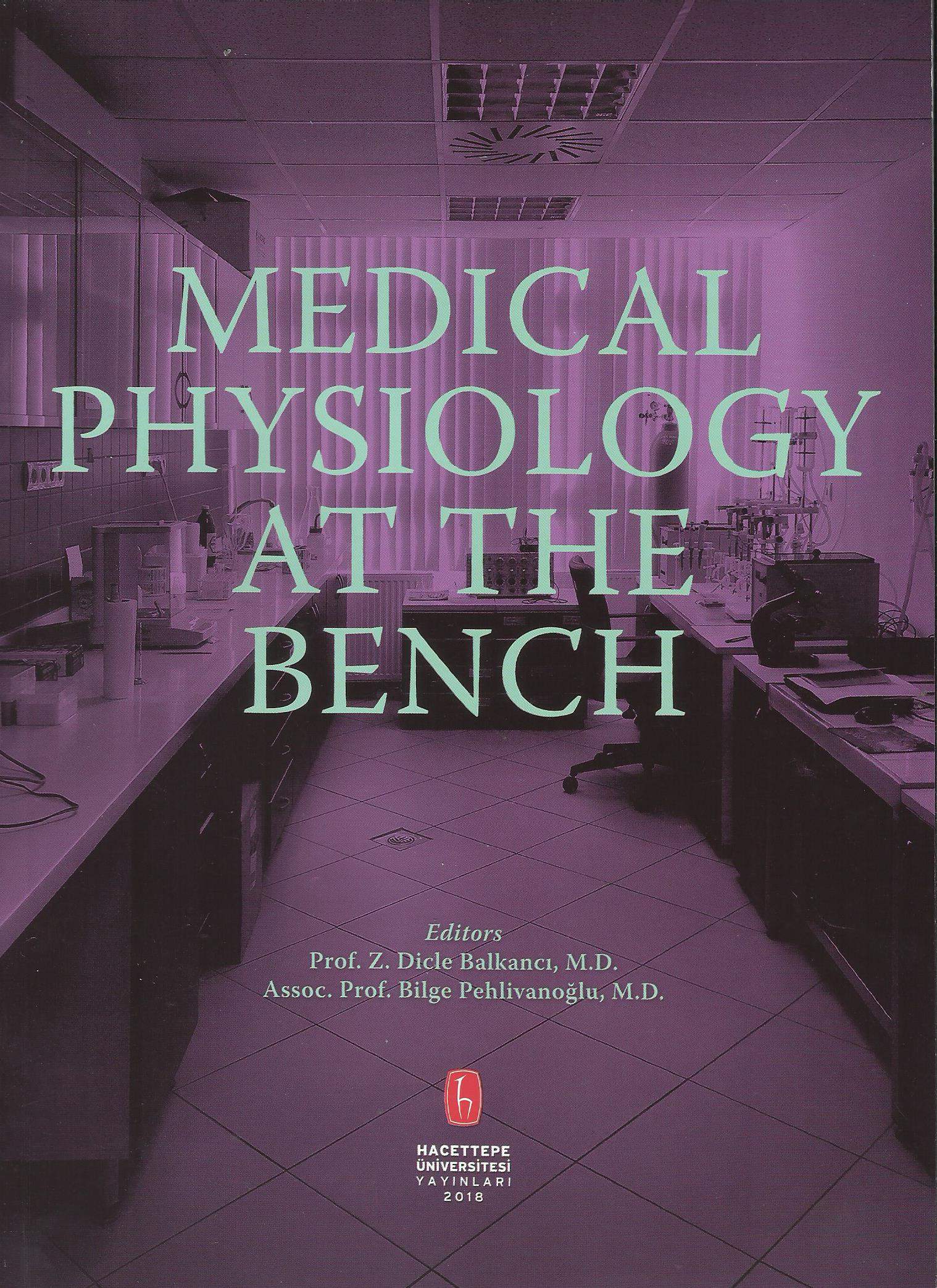MEDİCAL PHYSİOLOGY AT THE BENCH